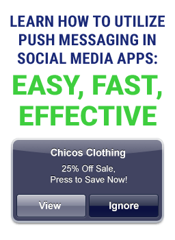 Learn How to Utilize Push Messaging in Social Media Apps: Easy, Fast, Effective