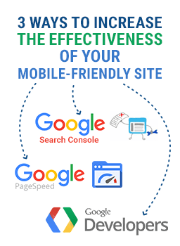 3 Ways to Increase the Effectiveness of Your Mobile-Friendly Site