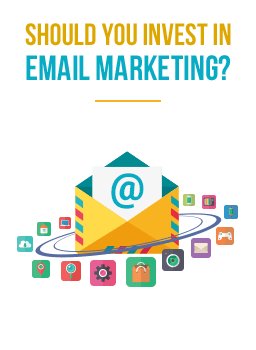 Should you Invest in Email Marketing?